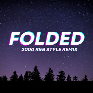 ZEORMX - Folded (2000 R&B Style Remix)