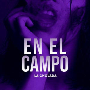 La Cholada - En El Campo