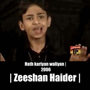 Zeeshan Haider - Hathkariyan Waliyan Baazoun Te
