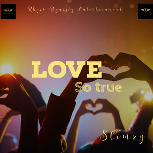 Love so true by Slimzy