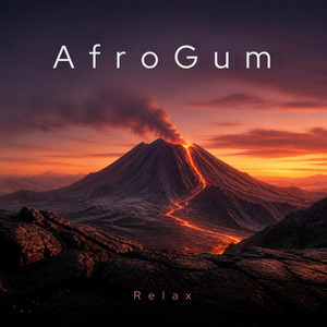 Relax by AfroGum