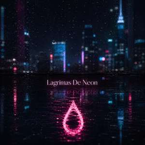 Lagrimas De Neon by zzz xyz9