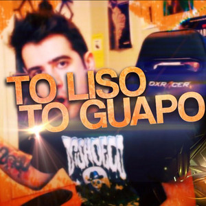 T'o Liso T'o Guapo (feat. AuronPlay)