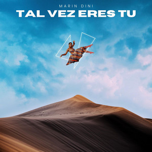 Tal Vez Eres Tu by Marin Dini