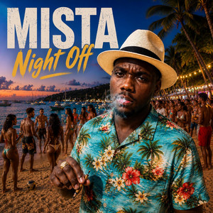 NIGHT OFF by Mista