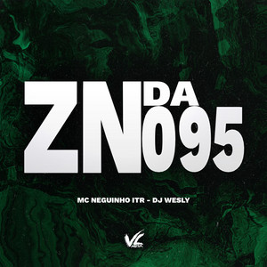Zn da 095 (feat. MC Neguinho ITR)
