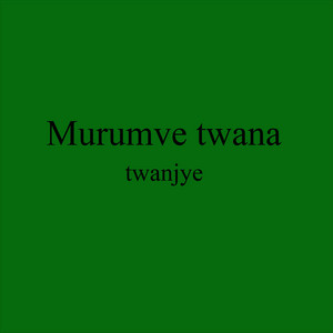 Karatunyuze - Murumve Twana Twanjye