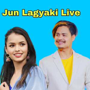 Jun Lagyaki (feat. Bipana Singh) [Live]