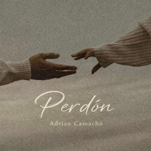 Perdón by Adrian Camacho