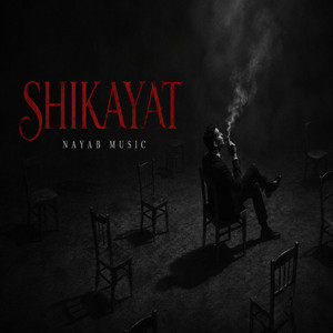 Shikayat by nayab music