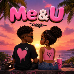 Me & U by Richklin