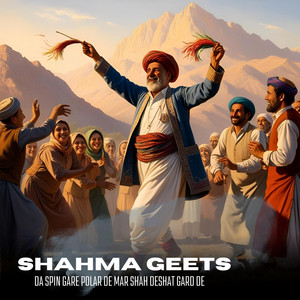 Shahma Geets - Da Spin Gare Polar De Mar Shah Deshat Gard De