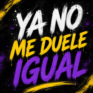 YA NO ME DUELE IGUAL by SOMBRA LIRICA