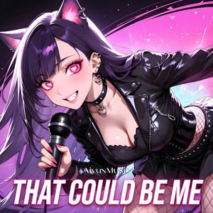 That Could Be Me by Aiyun
