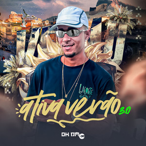 Ativa o Verão 3.0: Clima Fluindo / Desliza no Meu Garoto / 244 Não É Crime / Vou Te Riscar da Lista / Vai Tomar de Coroa / Gosta de Perigo / Botada do Pai