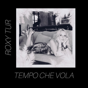 TEMPO CHE VOLA by Roxy Tur
