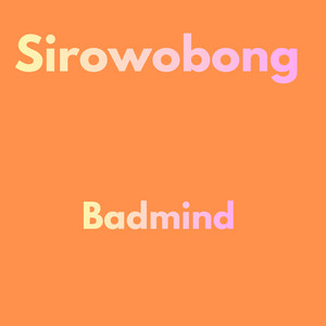 Badmind by sirowobong