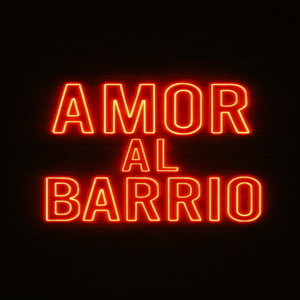 Amor al Barrio by Jou Zyck
