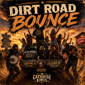 Dirt Road Bounce by Cathouse Kings