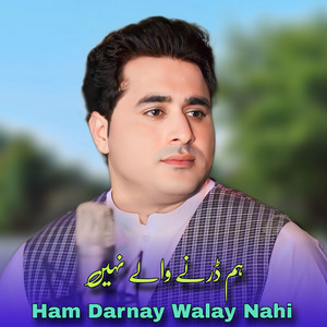 Shah Farooq - Ham Darnay Walay Nahi