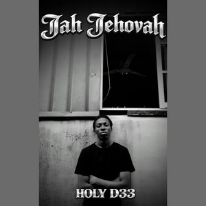 Jah Jehovah by HOLY D33