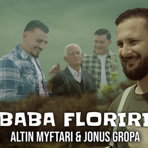 Altin Myftari - Altin Myftari & Jonus Gropa (Baba Floriri)