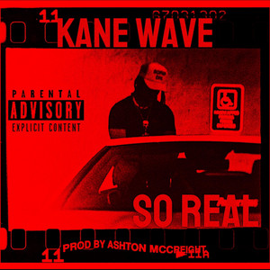 So Real by Kane Wave