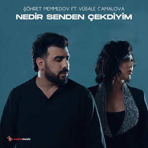 Nedir Senden Çekdiyim by Şöhret Memmedov, Vüsale Camalova