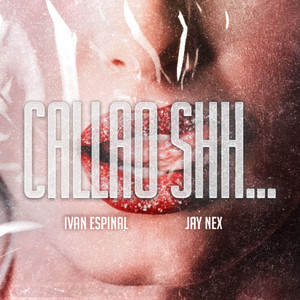 Ivan Espinal & Jay Nex - Callao Shh...