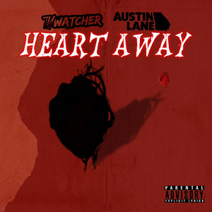 Heart Away - Radio Edit by Ty Watcher, Austin Lane