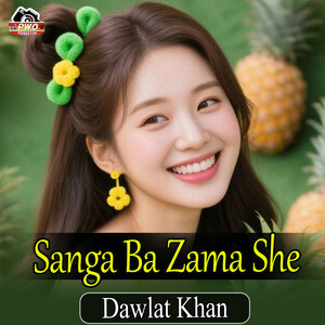 Dawlat Khan - Sanga Ba Zama She