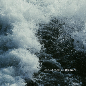 Jean-Michel Pilc — Dream V (2026)