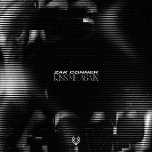 Kiss Me Again - Downtempo by Zak Conner