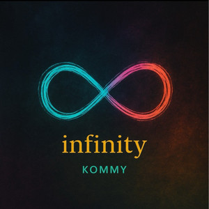 infinity by KOMMY