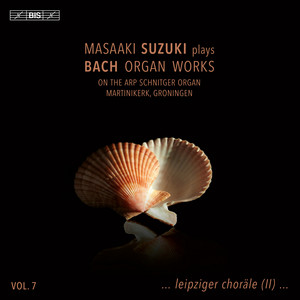 J.S. Bach: 6 Choräle von verschiedener Art, "Schübler-Choräle": No. 1, Wachet auf, ruft uns die Stimme, BWV 645 — Johann Sebastian Bach, Masaaki Suzuki