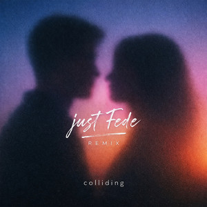 Colliding (just Fede Remix) by just Fede, Kyden