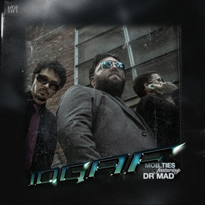 IDGAF by Mob Ties, DR MAD