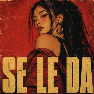 Se Le Da by Maxxo Trouble