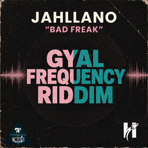 Bad Freak by 1st Klase, Jahllano