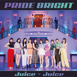 プライド・ブライト by Juice=Juice