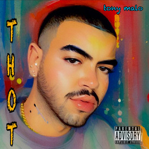 Tony Malo - Thot