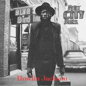 Motor City Blues by Howlin Jackson