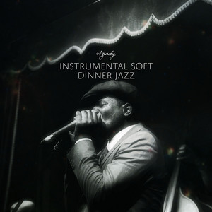 Instrumental Soft Dinner Jazz