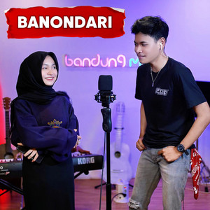 Bandung Music & Riyanti Darlia - Banondari (feat. Krishna Sagara)