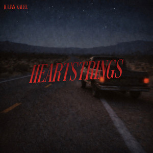 JULIAN KALEL — Heartstrings (2026)
