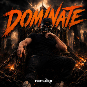 DOMINATE by Reflexx