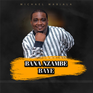 BANA NZAMBE BAYE