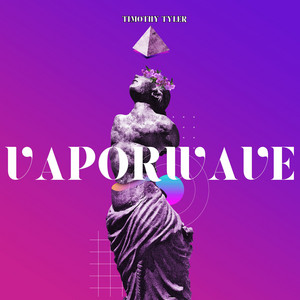 Vapor Wave by Timothy Tyler