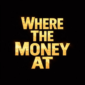 Where The Money At by 5 Star Flo