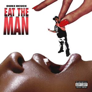 Duke Deuce - EAT THE MAN